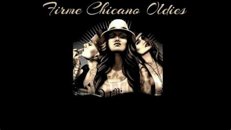 firme oldies|FIRME CHICANO OLDIES .